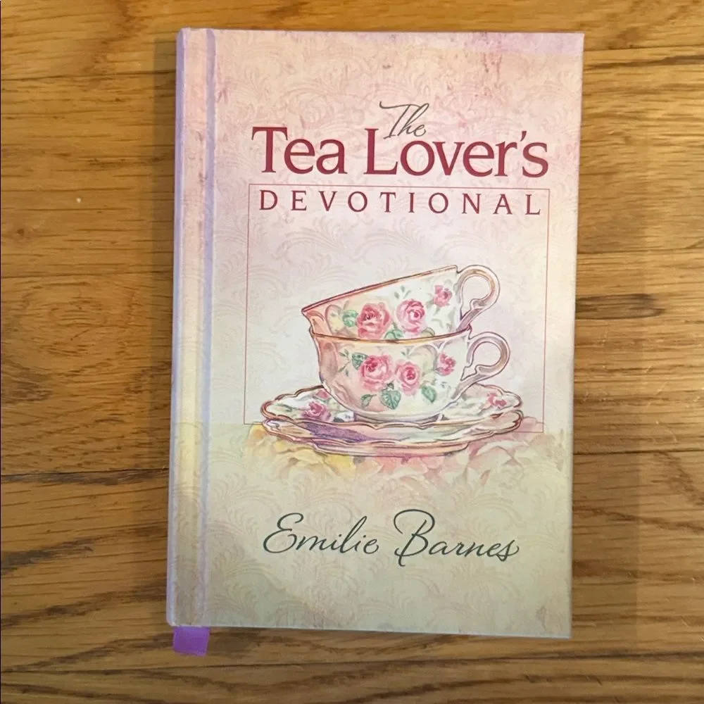 “The Tea Lover's Devotional” by Emilie Barnes